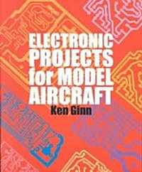 Electronic Projects for Model Aircraft (Paperback)