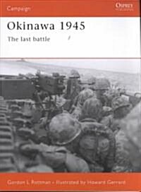 Okinawa 1945 : The last battle (Paperback)