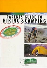 Parents Guide to Hiking & Camping (Paperback)