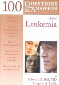 100 Questions & Answers About Leukemia (Paperback)