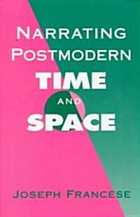 Narrating Postmodern Time and Space (Paperback)