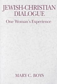 Jewish-Christian Dialogue: One Womans Experience (Paperback)