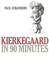 Kierkegaard in 90 Minutes (Paperback)