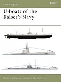 U-Boats of the Kaisers Navy (Paperback)