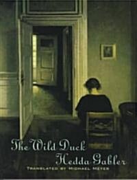 The Wild Duck and Hedda Gabler (Paperback)