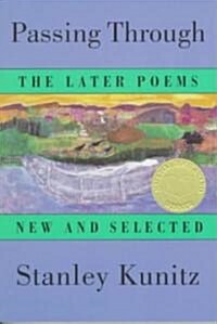 Passing Through: The Later Poems, New and Selected (Paperback)