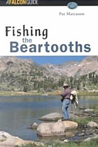 Fishing the Beartooths (Paperback)