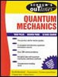Schaums Outline of Quantum Mechanics (Paperback)