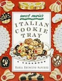 Sweet Marias Italian Cookie Tray: A Cookbook (Paperback)