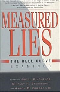 Measured Lies: The Bell Curve Examined (Paperback)
