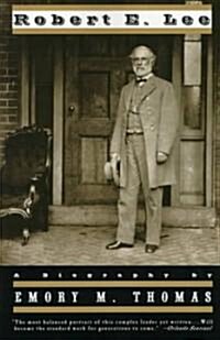 Robert E. Lee: A Biography (Revised) (Paperback, Revised)