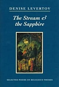 The Stream and the Sapphire: Selected Poems on Religious Themes (Paperback)