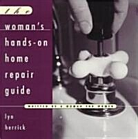 The Womans Hands-On Repair Guide (Paperback)