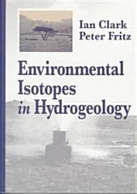 Environmental Isotopes in Hydrogeology (Hardcover)
