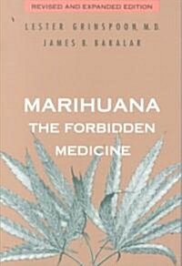 Marihuana, the Forbidden Medicine (Paperback, Revised)