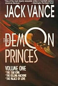 The Demon Princes, Vol. 1: The Star King * the Killing Machine * the Palace of Love (Paperback, 2)