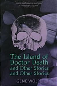 The Island of Dr. Death and Other Stories and Other Stories (Paperback)