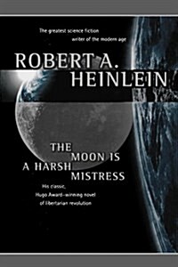 [중고] The Moon Is a Harsh Mistress (Paperback)