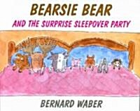 [중고] Bearsie Bear and the Surprise Sleepover Party (School & Library)