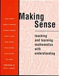 Making Sense: Teaching and Learning Mathematics with Understanding (Paperback)
