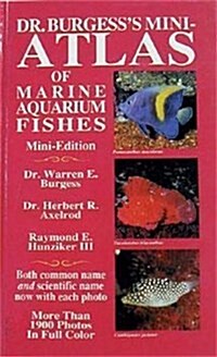 Dr. Burgesss Mini-Atlas of Marine Aquarium Fishes (Hardcover, 2nd, Subsequent)