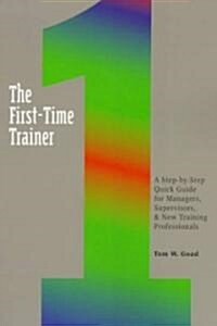 The First-Time Trainer (Paperback)