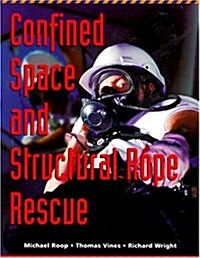 Confined Space and Structural Rope Rescue (Paperback)