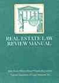 Real Estate Law Review Manual (Paperback)