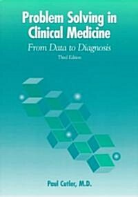 Problem Solving in Clinical Medicine (Paperback, 3rd, Subsequent)
