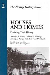 Houses and Homes: Exploring Their History (Paperback)