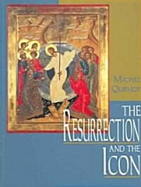 The Resurrection and the Icon (Paperback)