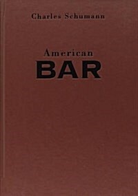 American Bar: The Artistry of Mixing Drinks (Hardcover)