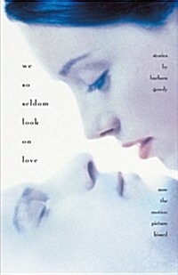 We So Seldom Look on Love: Stories (Paperback)