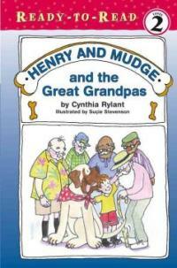 Henry and Mudge and the great grandpas:twenty-sixth book of their adventures