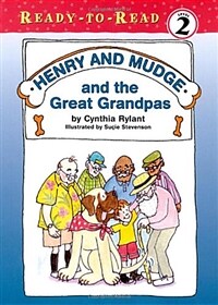 Henry and Mudge and the great grandpas : the twenty-sixth book of their adventures 