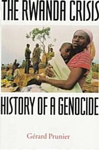 The Rwanda Crisis: History of a Genocide (Paperback)