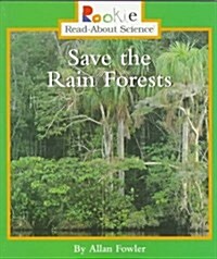 Save the Rain Forests (Paperback)