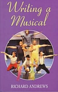 Writing a Musical (Paperback)