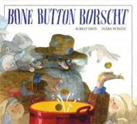Bone Button Borscht (Hardcover, 1st)