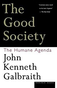 [중고] The Good Society: The Humane Agenda (Paperback)