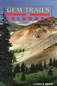 Gem Trails of Colorado (Paperback)