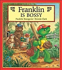 Franklin Is Bossy (Hardcover)