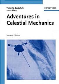 Adventures in Celestial Mechanics (Hardcover, 2nd, Subsequent)