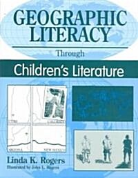 Geographic Literacy Through Childrens Literature (Paperback)