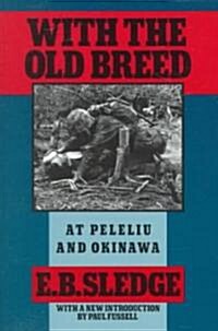 With the Old Breed: At Peleliu and Okinawa (Paperback, Revised)