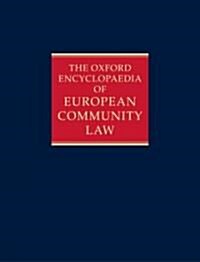 The Oxford Encyclopaedia of European Community Law : The Law of the Internal Market (Hardcover)