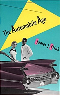 The Automobile Age (Paperback, Revised)