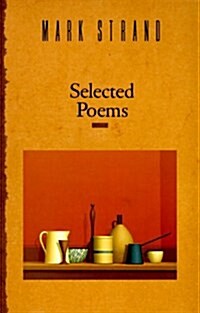 Selected Poems of Mark Strand (Paperback)
