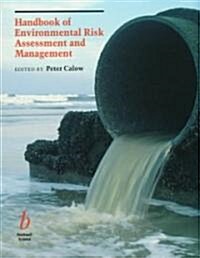 Handbook of Environmental Risk Assessment and Management (Hardcover)