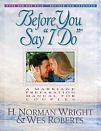 Before You Say I Do (Paperback, Revised, Expand)